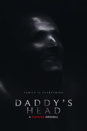 Watch Daddy's Head (2024) Free Download