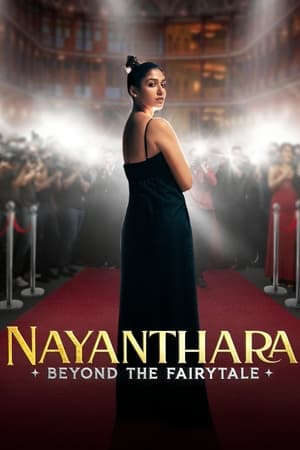 Watch Nayanthara: Beyond the Fairy Tale