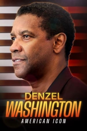 Watch Denzel Washington: American Icon (2024) Free Download