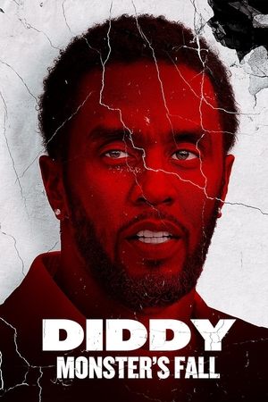 Watch Diddy: Monster's Fall (2025) Free Online